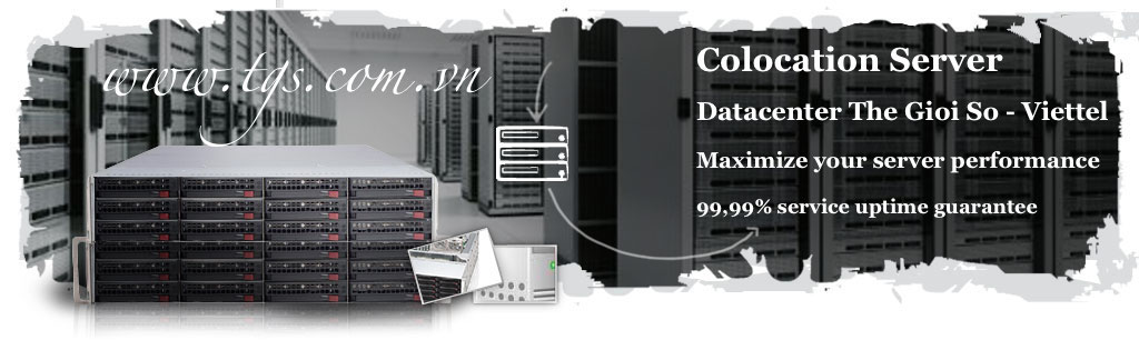 THUÊ CHỔ ĐẶT MÁY CHỦ - ĐẶT SERVER VIETTEL